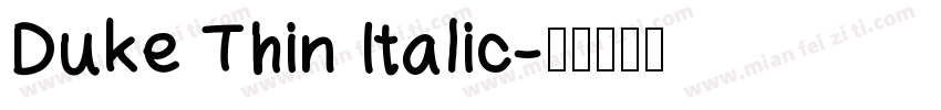 Duke Thin Italic字体转换